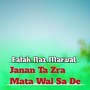 Janan Ta Zra Mata Wal Sa De