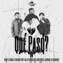 Que Paso (feat. Skinny Boy OG, Sebastian Santana & Jorge Alexander)