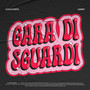 Gara Di Sguardi (Explicit)