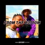 From the Bottom (Explicit)