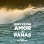 Reflexión Amor y Panas (Explicit)