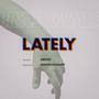 Lately (feat. Abenit)