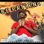 Be Patient (feat. K.G, Mabele wa Lesuper & Da Coster) [Explicit]