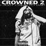 Crowned 2 i just came to rap (Explicit)