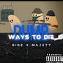 DWTD (Dumb Ways To Die) (feat. Gigz) [Explicit]