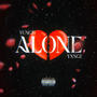 Alone (feat. YXNGZ) [Explicit]