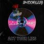 ACT YOUR LIES (Explicit)