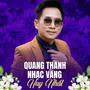 Quang Thành Nhạc Vàng Hay Nhất