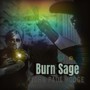 Burn Sage