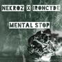 Mental Stop (feat. nekroz)