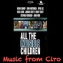 All the Invisible Children, music from Ciro (colonna sonora)