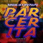 Parcerita (Explicit)