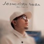 Jesucristo Basta