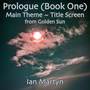 Prologue (Book One) : Main Theme 〜 Title Screen (from 