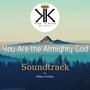 You' re the Almighty God Original Soundtrack