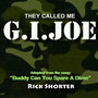 They Called Me G I Joe