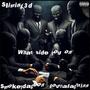 What side you on (feat. Smokeydagoon & Sliming3d) [Explicit]