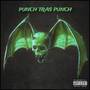 PUNCH TRAS PUNCH (Explicit)