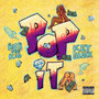 POP IT (Explicit)