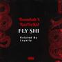 Fly Shi (Explicit)