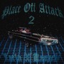 Place off Attack 2 (Explicit)