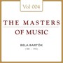 Béla Bartók: Masters of Music, Vol. 4