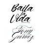 Baila La Vida