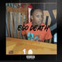 Ego Death (Explicit)