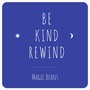 Be Kind, Rewind