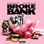 Broke Bank (feat. Jakarta) [Explicit]