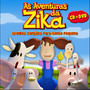 As Aventuras da Zica (Grandes Canções Para Gente Pequena)