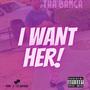 I Want Her! (Explicit)