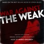 War Against the Weak (Original Motion Picture Soundtrack)