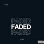 Faded (Explicit)