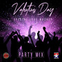 Valentine's Day Special (Party Mix)