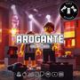 AROGANTE (Explicit)