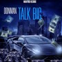 Talk Big (Explicit)