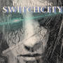 SWITCHCITY (Explicit)