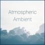 Atmospheric Ambient: Trendy Instrumental Sound Effects