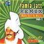 Yamla Jatt Remix: Main Teri Tu Mera Vol. 1