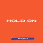 Hold On (Original)