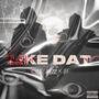 LIKE DAT (feat. DT) [Explicit]