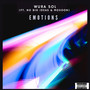 Emotions (feat. No Big Ideas & Moxoon) [Explicit]