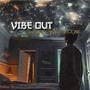 Vibe Out (Explicit)