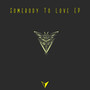 Somebody To Love EP