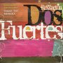 Dos Fuertes