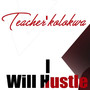 I Will Hustle