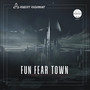 FUN FEAR TOWN