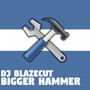 Bigger Hammer