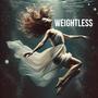 WEIGHTLESS (feat. Mila)